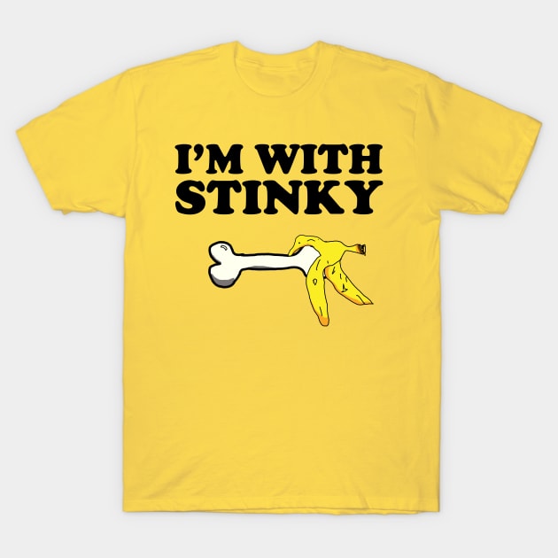 I'm with Stinky T-Shirt by DrCowmoon